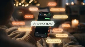 Replies to ok sounds good